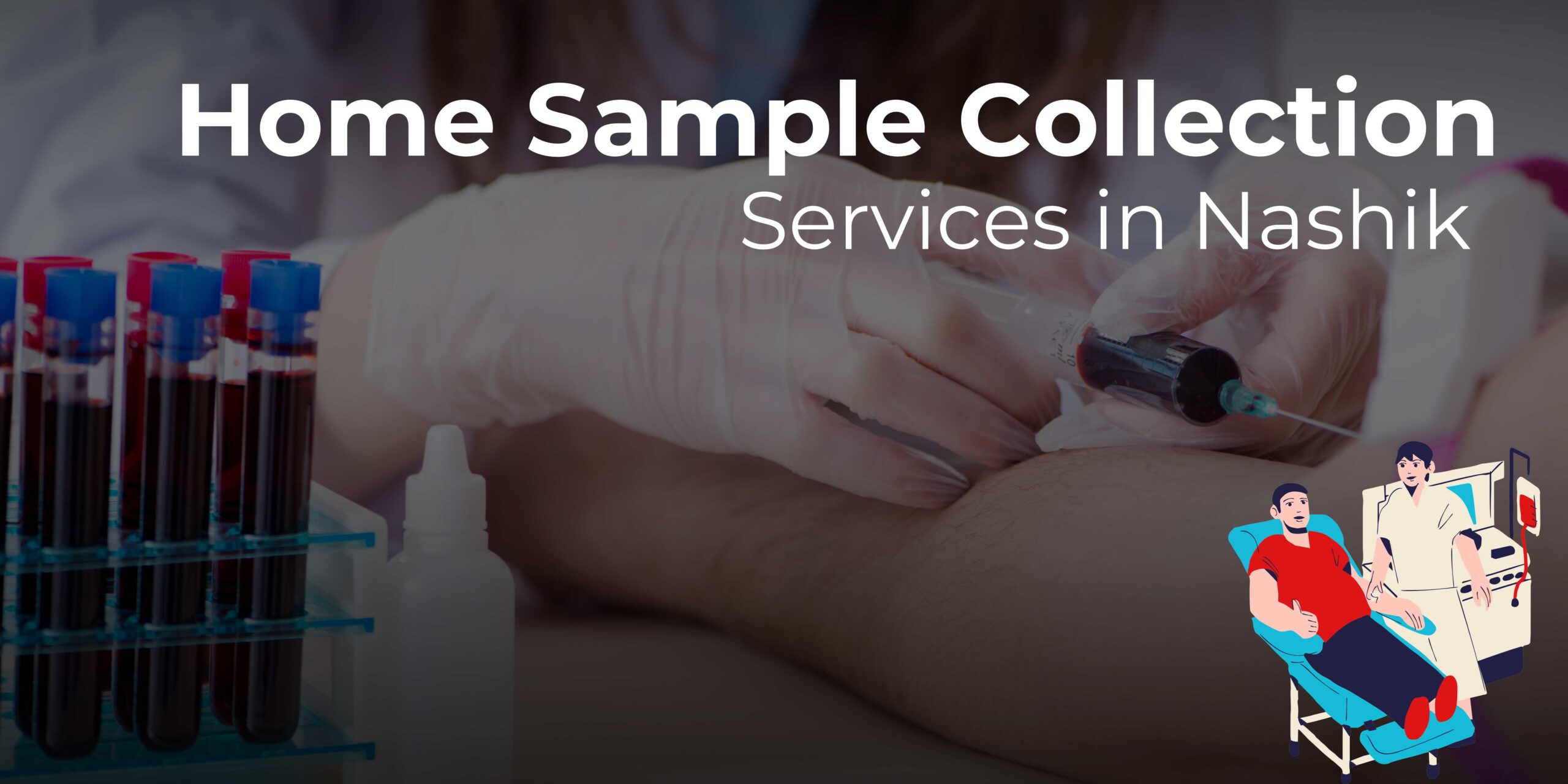 Top Benefits of Home Sample Collection Services in Nashik