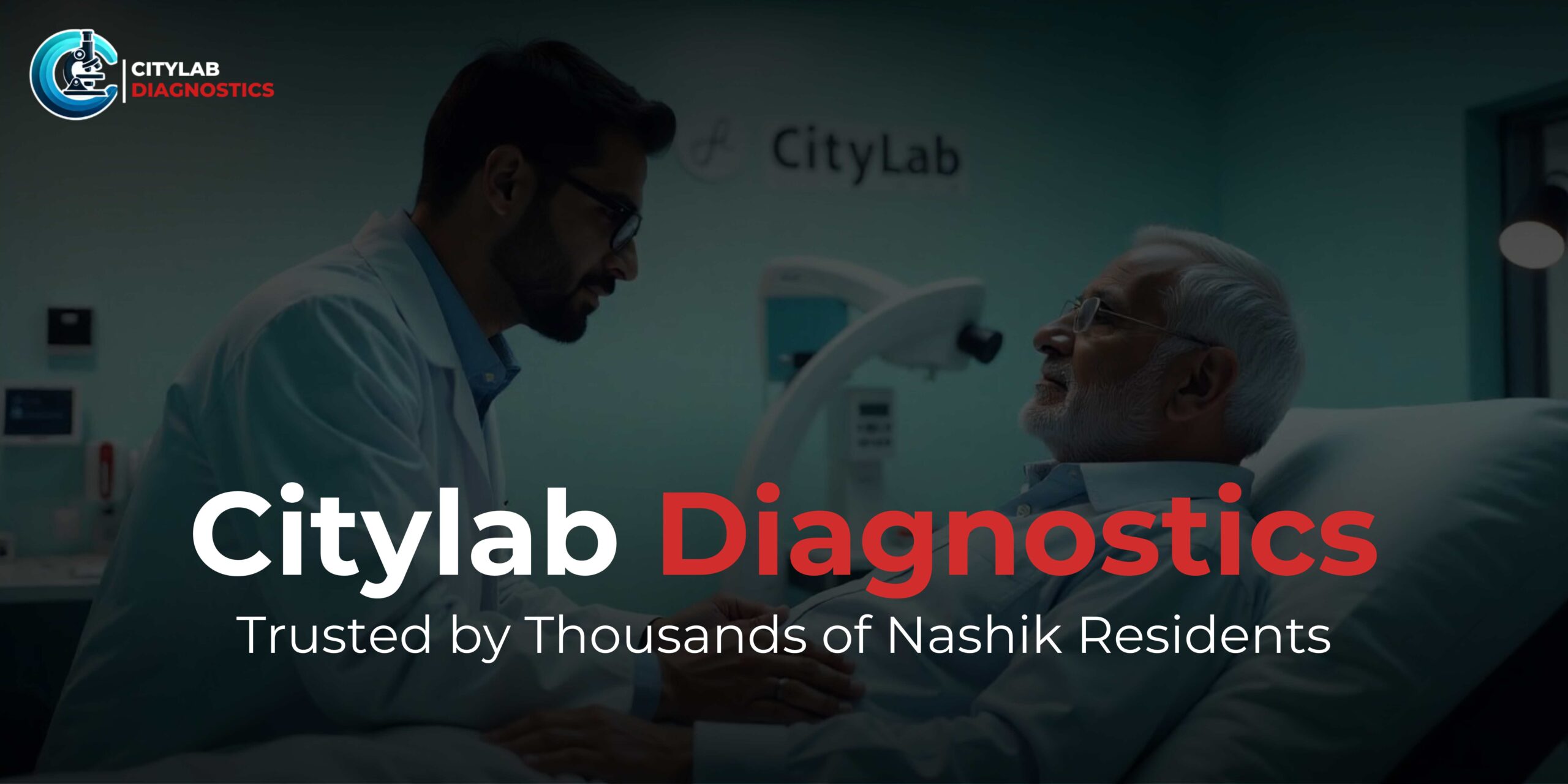 Citylab Diagnostics: Trusted by Thousands of Nashik Residents