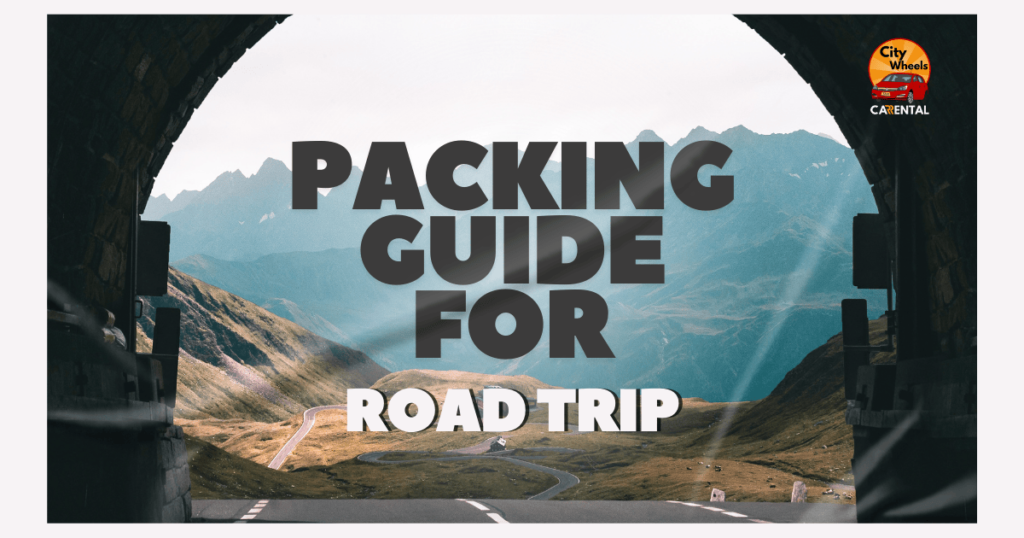 packing tips for road trip