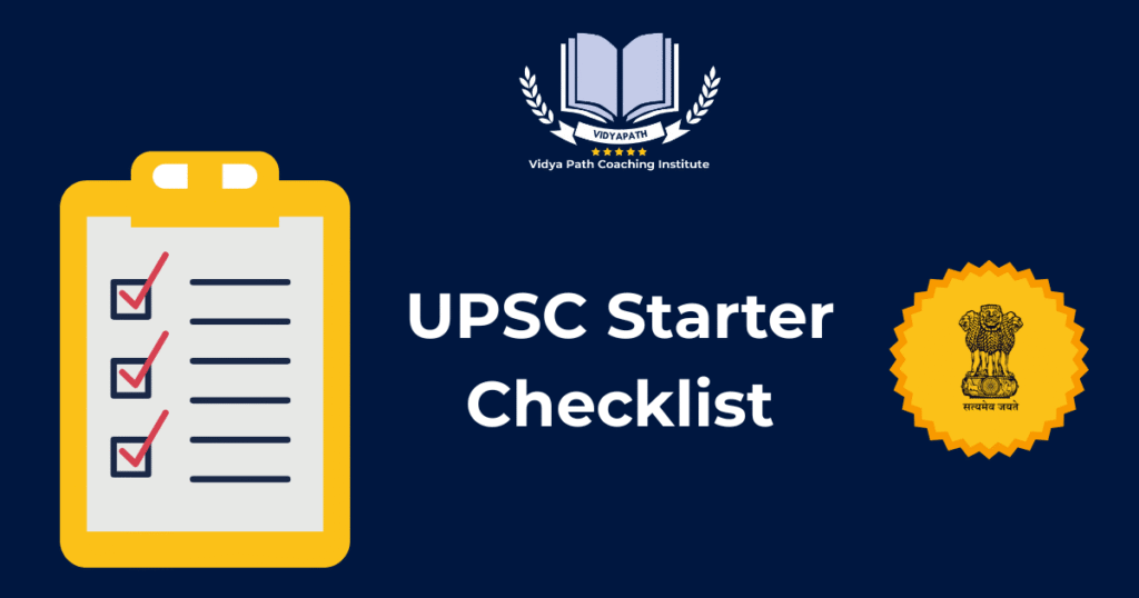 UPSC Starter Checklist