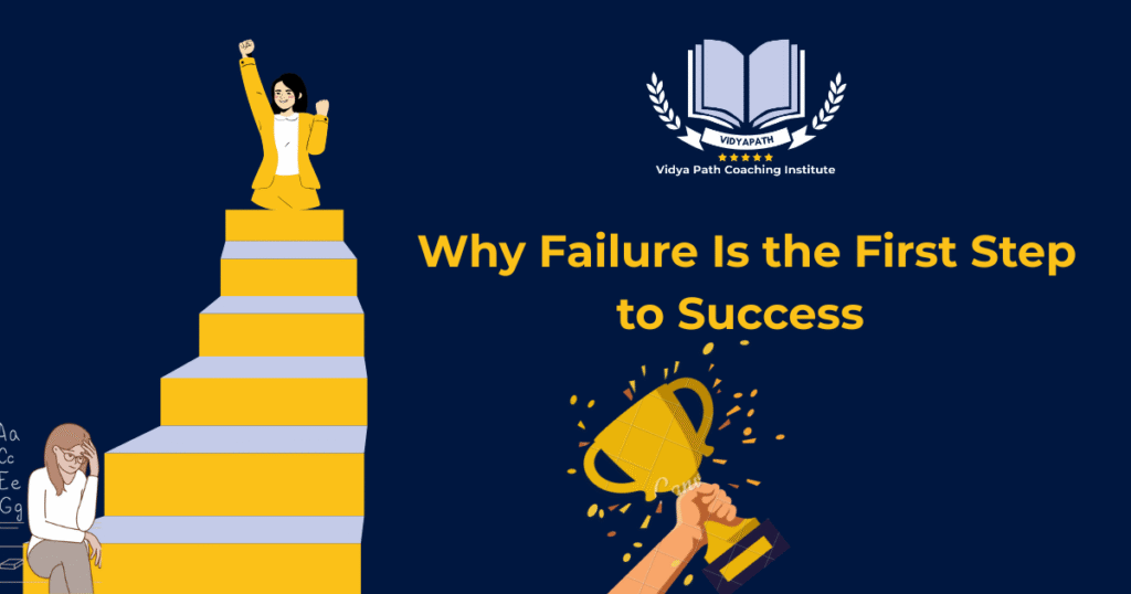 Why Failure Is the First Step to Success